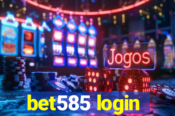 bet585 login